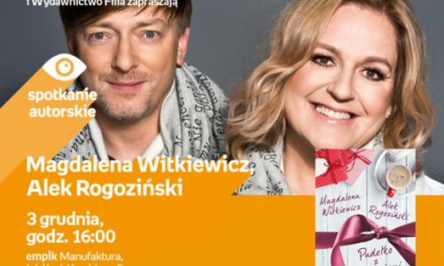 ALEK ROGOZIŃSKI, MAGDALENA WITKIEWICZ – SPOTKANIE AUTORSKIE
