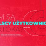 Ciekawe treści, dobra zabawa i kreatywne materiały, czyli za co kochamy TikToka?