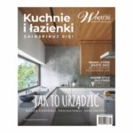 Kuchnie i łazienki. Zainspiruj się! Specjalne wydanie magazynu "Czas na Wnętrze"